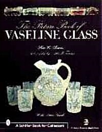 The Picture Book of Vaseline Glass (Hardcover, 2, Revised, Expand)