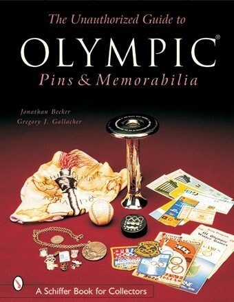 The Unauthorized Guide to Olympic Pins & Memorabilia (Paperback)