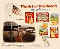 The Art of the Decal: Just Add Water (Paperback)
