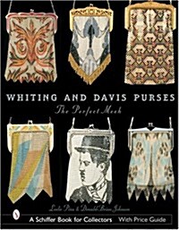 Whiting & Davis Purses: The Perfect Mesh (Hardcover)