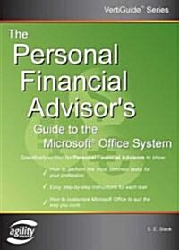 The Personal Financial Advisors Guide to the Microsoft Office System (Paperback)