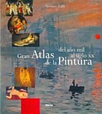 Gran atlas de la pintura / Great Atlas of Paintings (Paperback, Translation)