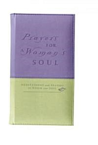 Prayers for a Womans Soul (Hardcover)