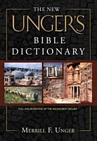 The New Ungers Bible Dictionary (Hardcover)