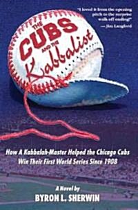 The Cubs and the Kabbalist (Hardcover)