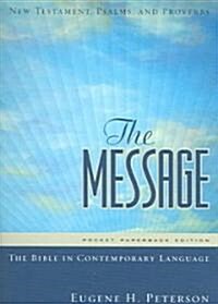 Message Pocket New Testament Psalms and Proverbs-MS (Paperback)