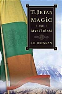 Tibetan Magick And Mysticism (Paperback)