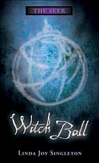 Witch Ball (Paperback)