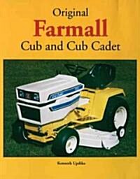 Original Farmall Cub And Cub Cadet (Hardcover)