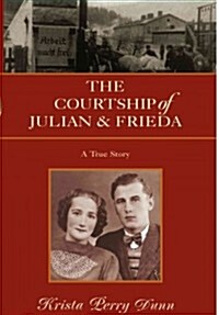 The Courtship of Julian and Frieda (Paperback)