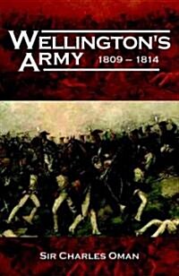 Wellingtons Army, 1809-1814 (Paperback)