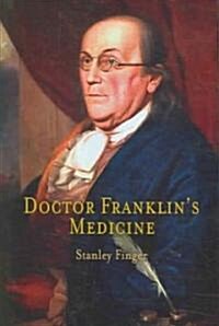 Doctor Franklins Medicine (Hardcover)