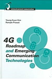 [중고] 4G Roadmap and Emerging Communications Technologies (Hardcover)