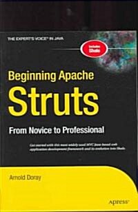 Beginning Apache Struts: From Novice to Professional (Paperback)