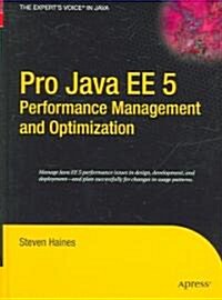 Pro Java Ee 5 Performance Management And Optimization (Hardcover)