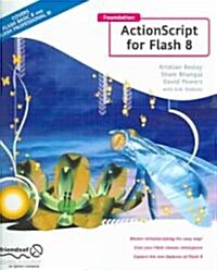 Foundation Actionscript for Flash 8 (Paperback)