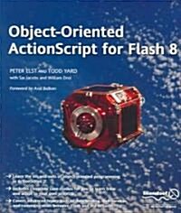 Object-Oriented ActionScript for Flash 8 (Paperback)