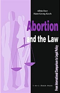 Abortion and the Law: From International Comparison to Legal Policy (Hardcover)