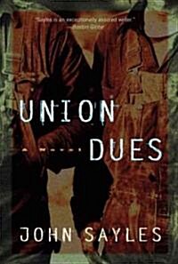Union Dues (Paperback, Reprint)