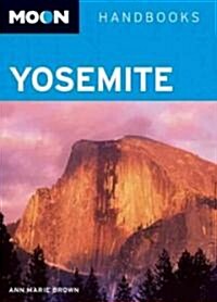 Moon Handbooks Yosemite (Paperback, 2nd)