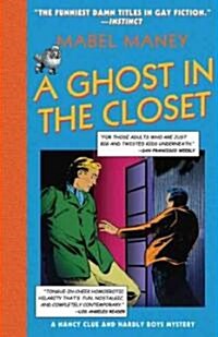 Ghost in the Closet: A Nancy Clue and Hardly Boys Mystery (Paperback, 2)