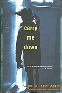 Carry Me Down (Hardcover)