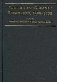Portuguese Oceanic Expansion, 1400-1800 (Hardcover)