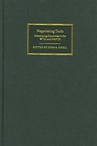 Negotiating Trade : Developing Countries in the WTO and NAFTA (Hardcover)