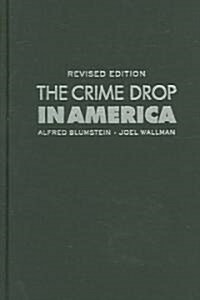 The Crime Drop in America (Hardcover, 2 Revised edition)