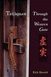 Taijiquan: Through the Western Gate (Paperback)