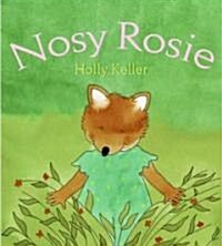 Nosy Rosie (Hardcover)