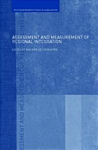 Assessment And Measurement of Regional Integration (Hardcover, 1st)