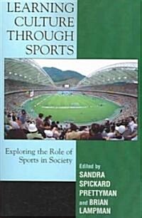 [중고] Learning Culture through Sports: Exploring the Role of Sports in Society (Paperback)