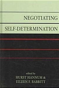 Negotiating Self-Determination (Hardcover)
