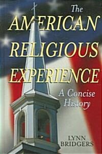 The American Religious Experience (Hardcover)