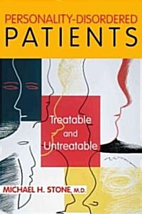 Personality-Disordered Patients: Treatable and Untreatable (Paperback)