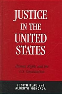 Justice in the United States: Human Rights and the Constitution (Hardcover)
