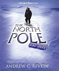 [중고] The North Pole Was Here (Hardcover)