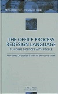 The Office Process Redesign Language: Building E-Offices with People (Hardcover)