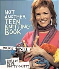 Not Another Teen Knitting Book (Paperback)