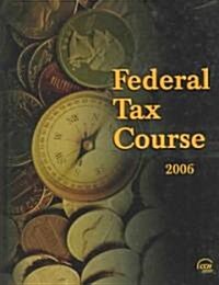 [중고] Federal Tax Course 2006 (Hardcover, PCK)