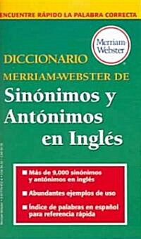 Diccionario Merriam-Webster de Sinonimos y Antonimos En Ingles (Mass Market Paperback)