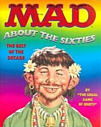 Mad About the Sixties (Paperback)