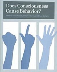 Does Consciousness Cause Behavior? (Hardcover)