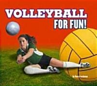 Volleyball for Fun! (Library)