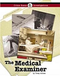 The Medical Examiner (Library Binding)