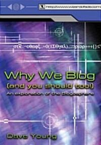 Why We Blog (Audio CD)