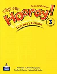 Hip Hip Hooray 3 : Teachers Edition (Paperback)