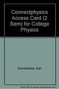 College Physics Connectphysics Access Card (2 Sem) (Pass Code, 4th)