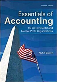 Essentials of Accounting for Governmental and Not-for-Profit Organizations (Paperback, 11th)